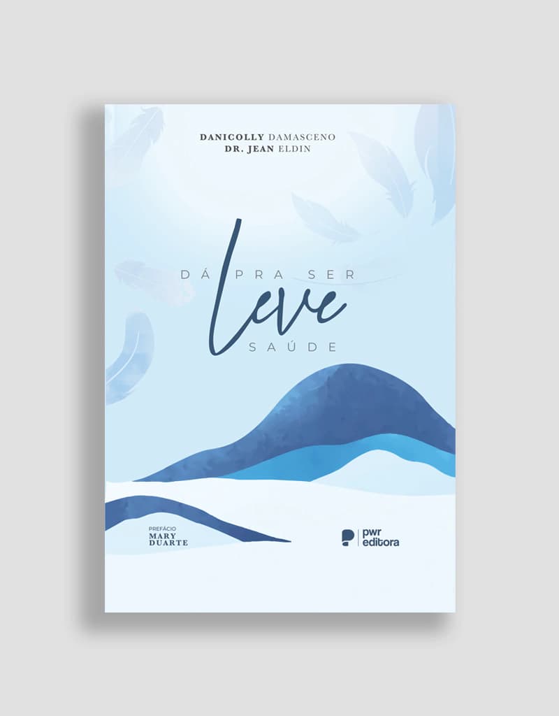 Dá pra Ser Leve: Saúde | Danicolly Damasceno