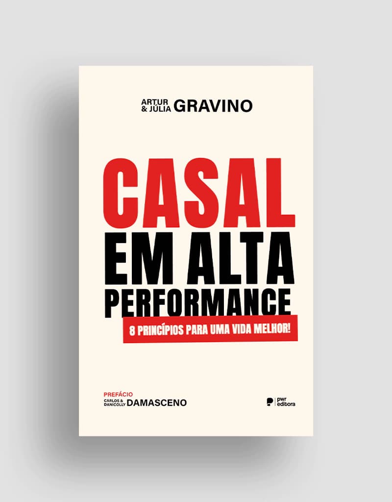 Casal em Alta Performance - 8 Princípios para uma vida melhor!